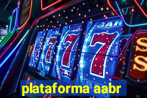 plataforma aabr